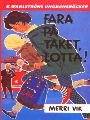 cover image of Lotta 6--Fara på taket, Lotta!